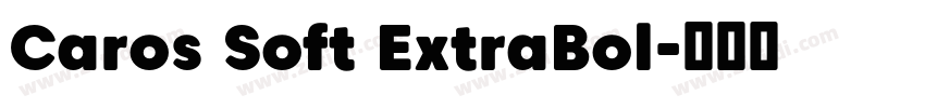 Caros Soft ExtraBol字体转换